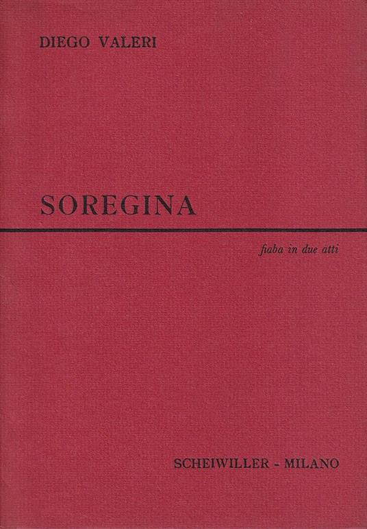 Soregina. Fiaba in due atti - Diego Valeri - copertina