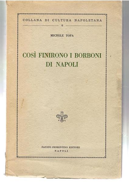 Così finirono i Borboni di Napoli - Michele Tota - copertina