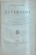Asteroidi. Il Sasso Di Preguda, Ricordo Del Mio Viaggio In Oriente, Poesie Varie, Traduzioni Libere