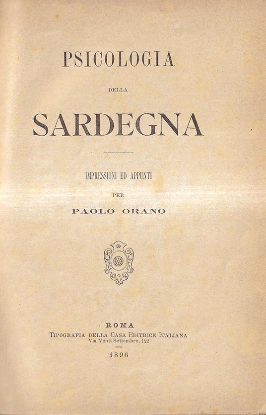 Psicologia Della Sardegna Impressioni Ed Appunti - Paolo Orano - copertina