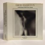 DAVID HAMILTON. Venticinque anni di un artista