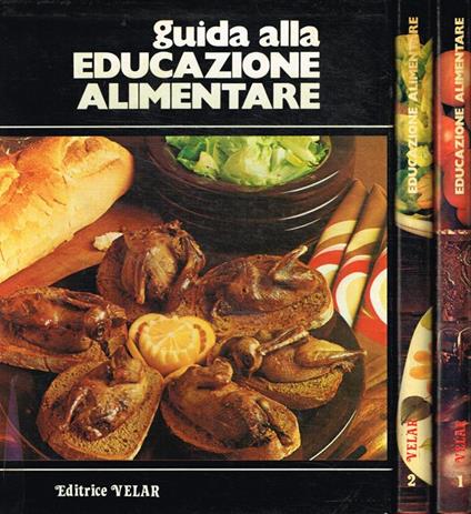 Guida alla educazione alimentare 2voll - Gianni Ferrari - copertina