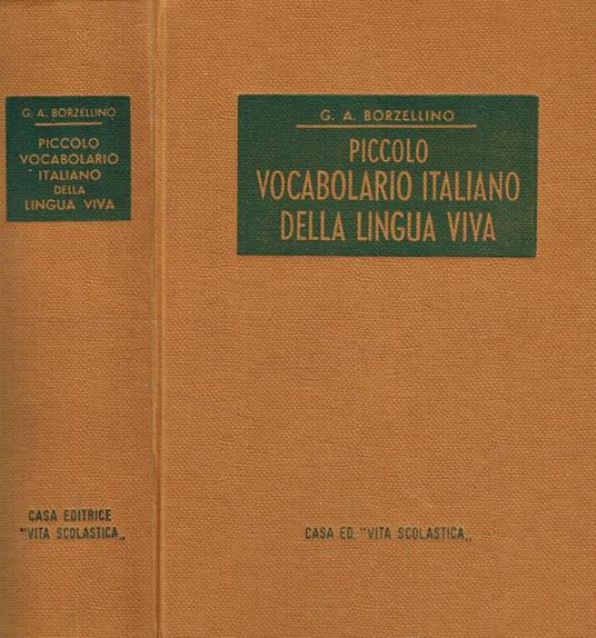 Piccolo vocabolario Italiano della lingua viva - Libro Usato - Edizioni  Semper, casa editrice Vita scolastica 