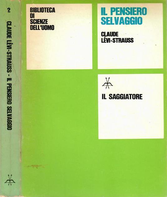 Il pensiero selvaggio - Claude Lévi-Strauss - copertina