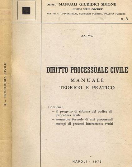 Diritto processuale civile. Manuale teorico e pratico - copertina