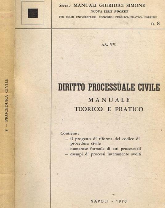 Diritto processuale civile. Manuale teorico e pratico - copertina