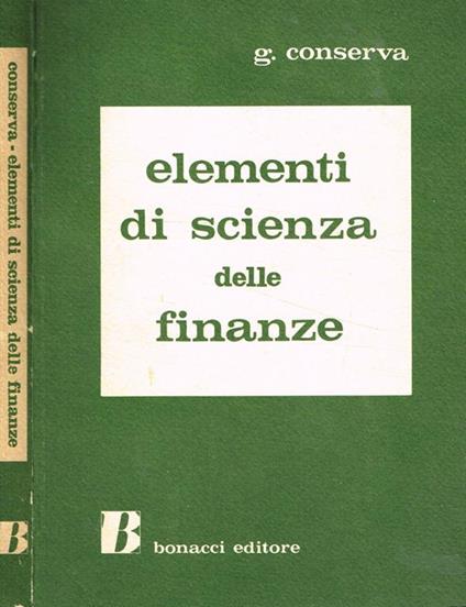 Elementi di scienza delle finanze - Giovanni B. Conserva - copertina