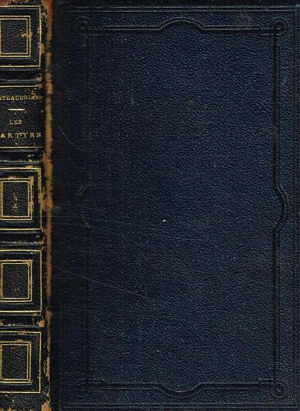 Les Martyrs et le dernier des abencerages - François-René de Chateaubriand - copertina