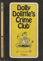 Dolly Dolittle’s Crime Club 1