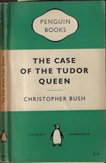 The case of the tudor queen