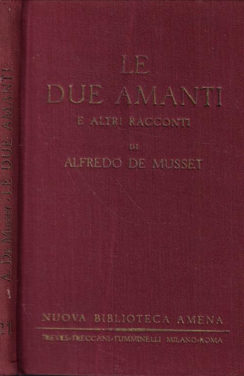 Le due amanti e altri racconti - Alfred de Musset - copertina