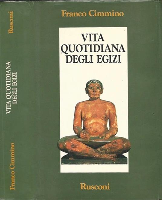 Vita quotidiana degli Egizi - Franco Cimmino - copertina