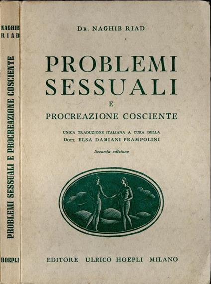 Problemi sessuali e procreazione cosciente - Naghib Riad - copertina