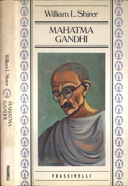 Mahatma Gandhi - William L. Shirer - copertina