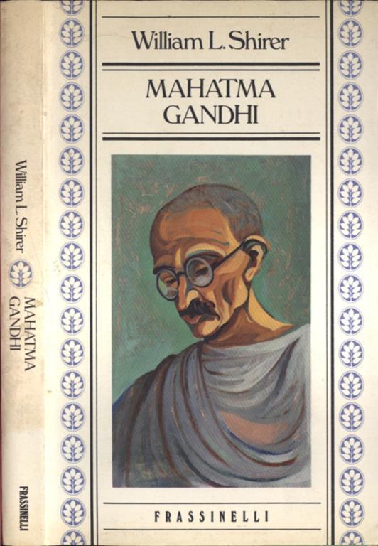 Mahatma Gandhi - William L. Shirer - copertina