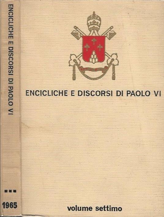 Encicliche e discorsi di Paolo VI - Vol. VII - Paolo VI - copertina