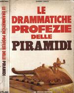 Le drammatiche profezie delle piramidi