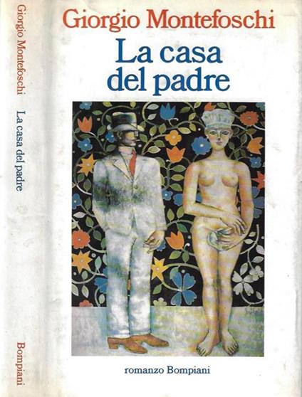 La casa del padre - Giorgio Montefoschi - copertina
