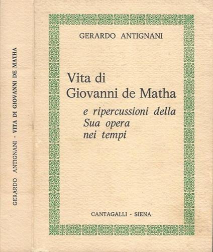 Vita di Giovanni de Matha - Gerardo Antignani - copertina