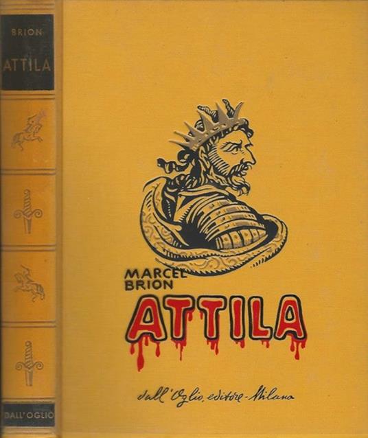 Attila - Marcel Brion - copertina
