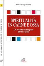 Spiritualità in carne e ossa