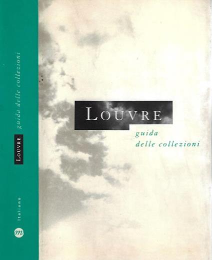 Louvre. Guida delle collezioni - copertina