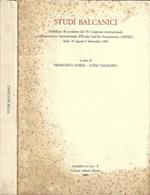 Studi Balcanici, pubblicati in occasione del IV Congresso internazionale dell'Association Internationale d'Etudes Sud - Est Europeennes, Sofia, 30 agosto, 5 settembre 1989
