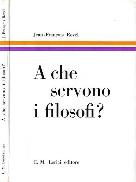 A che servono i filosofi? - Jean-Francois Revel - copertina