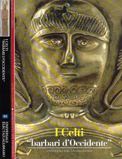 I Celti. Barbari d'Occidente - Christiane Eluère - copertina