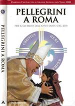 Pellegrini a Roma per il Giubileo dell'Anno Santo del 2000