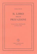Il Libro delle prefazioni con uno scherzo biobibliografico di dante Isella