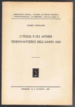 L' Italia e gli accordi Tedesco-Sovietici dell'Agosto 1939. Ristampa