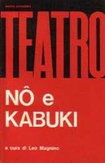 Teatro No e Kabuki. Teatro classico giapponese