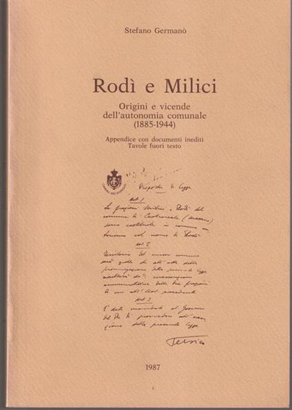 Rodì e Milici Origini e vicende dell'autonomia comunale (1885-1944) Appendice con documenti inediti - Stefano Germano - copertina