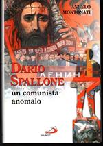 Dario Spallone un comunista anomalo