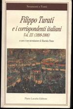 Filippo Turati e i corrispondenti italiani Vol. III (1899-1906) A cura e con introduzione di Maurizio Punzo