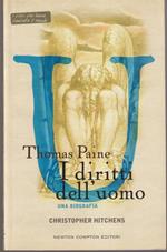 Thomas Paine I diritti dell'uomo Una biografia