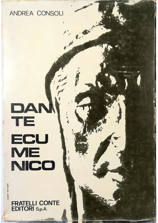 Dante ecumenico Letture e postille - Andrea Consoli - copertina