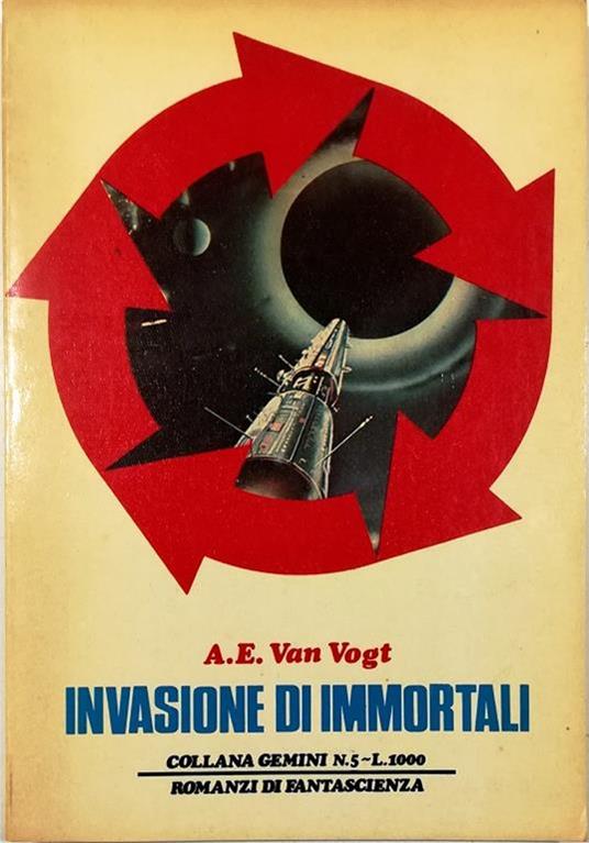 Invasione di immortali - Alfred E. Van Vogt - copertina