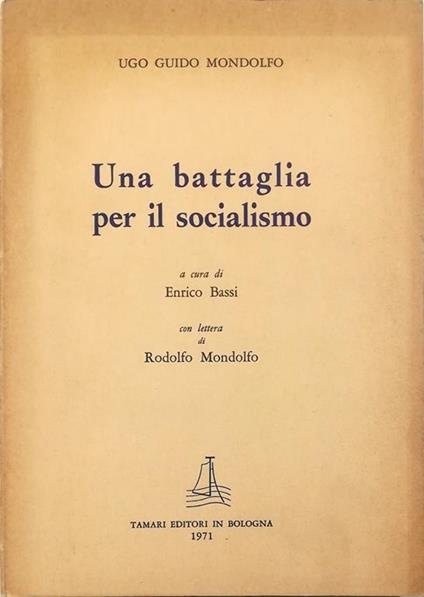 Una battaglia per il socialismo - Ugo Guido Mondolfo - copertina