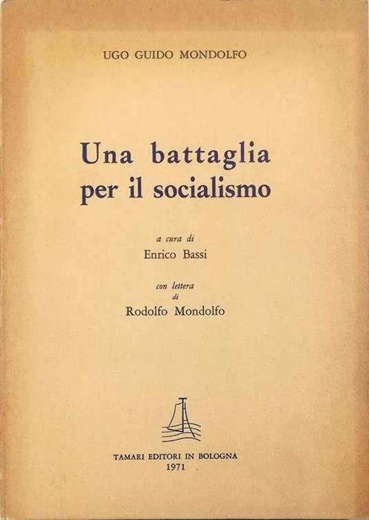 Una battaglia per il socialismo - Ugo Guido Mondolfo - copertina