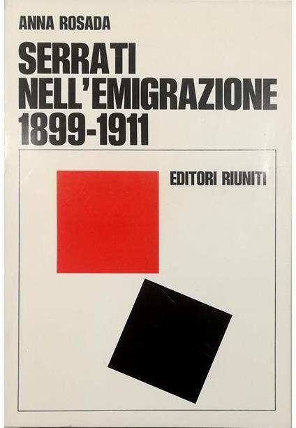 Giacinto Menotti Serrati nell'emigrazione (1899-1911) - Anna Rosa - copertina