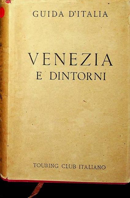 Guida d'Italia del Touring Club Italiano: Venezia e dintorni - copertina