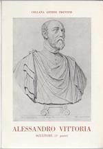 Alessandro Vittoria: scultore (1525-1608): I parte