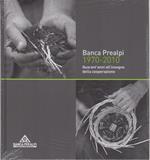 Banca Prealpi 1970-2010: quarant'anni all'insegna della cooperazione