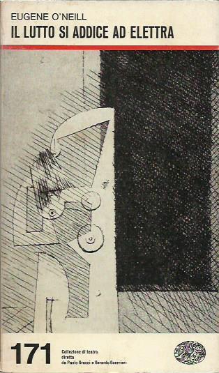 Il lutto si addice ad Elettra - Eugene O'Neill - copertina