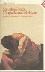 L' esperienza del dolore. Le forme del patire nella cultura occidentale