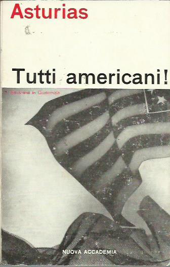 Tutti americani! - Miguel A. Asturias - copertina