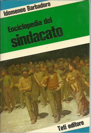 Enciclopedia del sindacato - Idomeneo Barbadoro - copertina