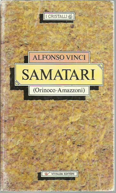 Samatari (Orinoco - Amazzoni) - Alfonso Vinci - copertina